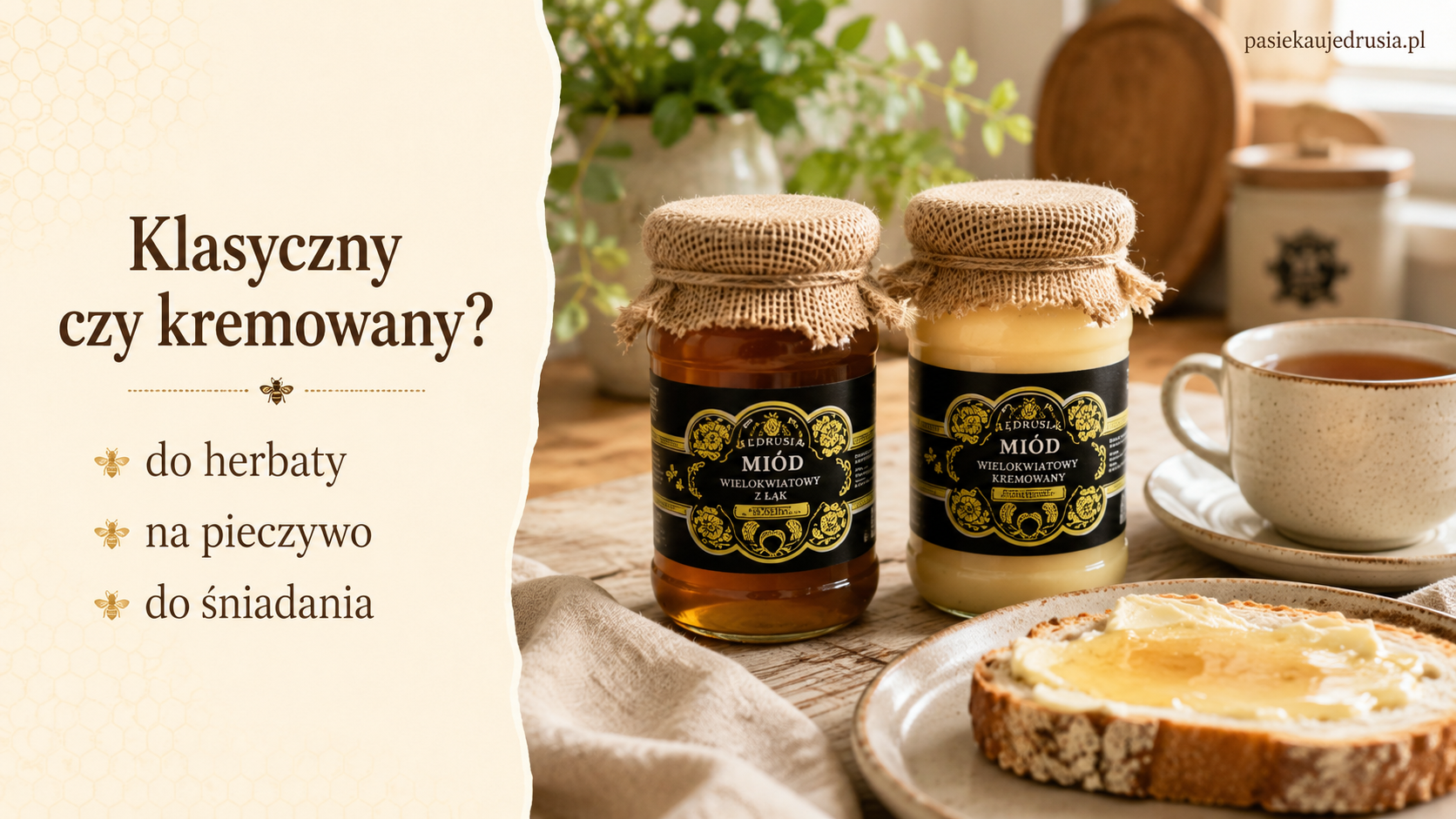 Porównanie miodu klasycznego i kremowanego na weselny upominek.