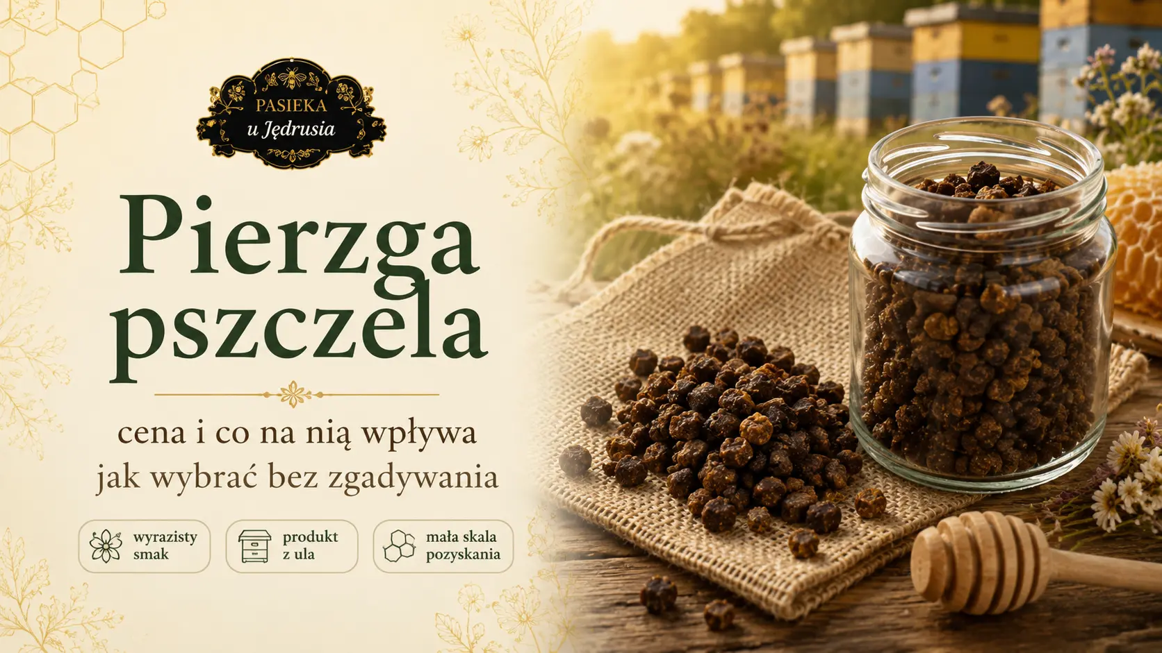 Pierzga pszczela w szklanym słoiczku na jutowym materiale z ulami w tle