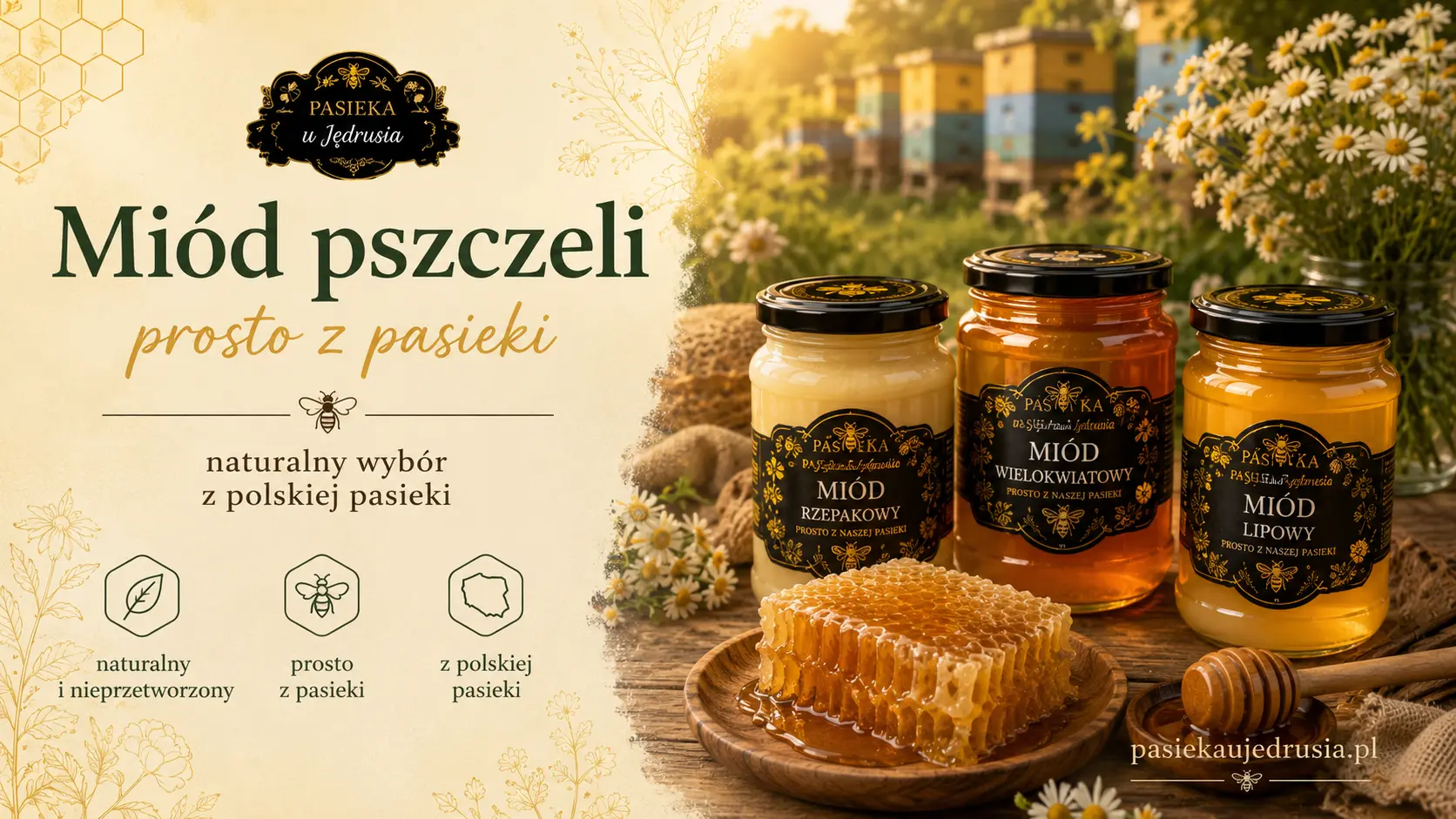 Słoiki miodu pszczelego z Pasieki u Jędrusia obok plastra miodu i nabieraka na tle uli